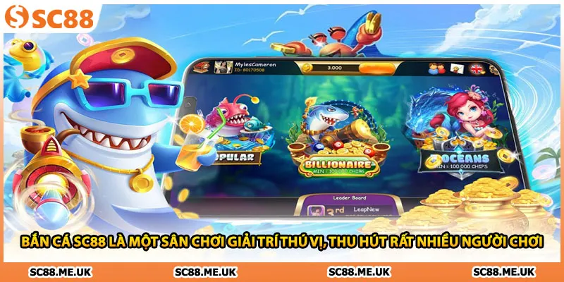 Bắn cá SC88 là một sân chơi giải trí thú vị, thu hút rất nhiều người chơi