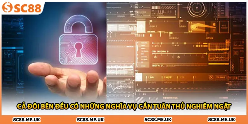 Cả đôi bên đều có những nghĩa vụ cần tuân thủ nghiêm ngặt