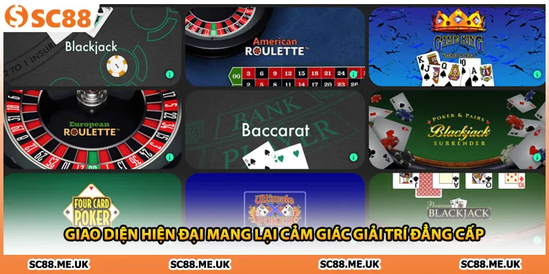 Giao diện hiện đại mang lại cảm giác giải trí đẳng cấp