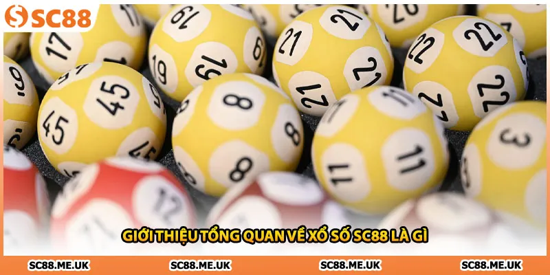 Giới thiệu tổng quan về xổ số SC88 là gì
