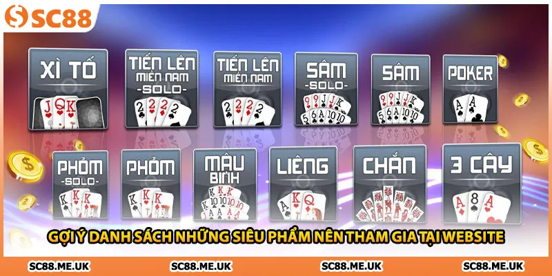 Gợi ý danh sách những siêu phẩm nên tham gia tại website