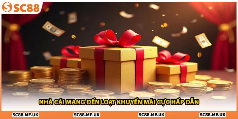 SC88 mang đến loạt khuyến mãi cực hấp dẫn