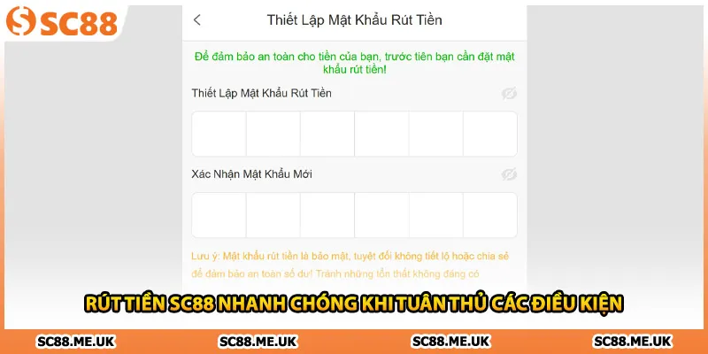Rút tiền SC88 nhanh chóng khi tuân thủ các điều kiện