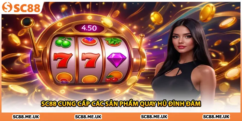 SC88 cung cấp các sản phẩm quay hũ đình đám