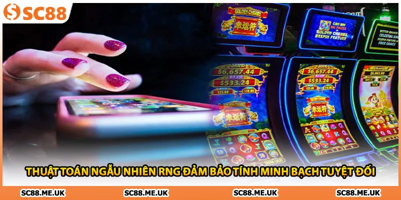 Thuật toán ngẫu nhiên RNG đảm bảo tính minh bạch tuyệt đối